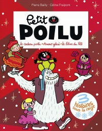 Petit Poilu recueil 01  3 histoires sous la neige