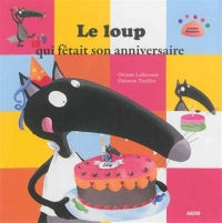 Le loup qui fêtait son anniversaire