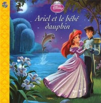 Ariel et le bébé dauphin