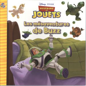 Histoire de jouets Les mesaventures de Buzz