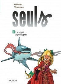 Seuls 03  Le clan du requin