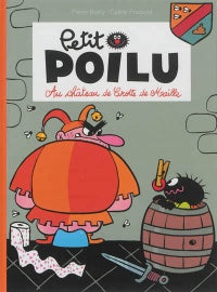 Petit Poilu Au château de Crotte de Maille