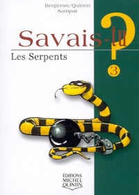 Savais-tu? 03 Les serpents