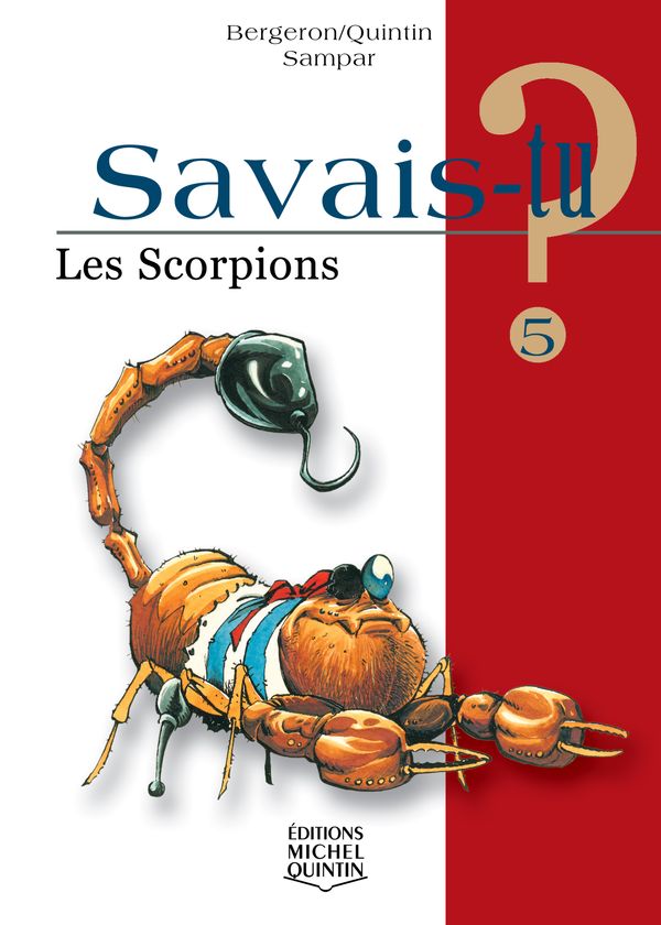 Savais-tu? Les scorpions