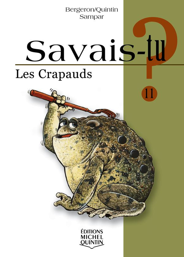 Savais-tu? Les crapauds