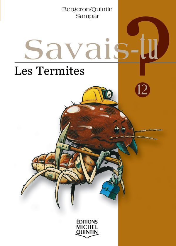 Savais-tu? Les termites