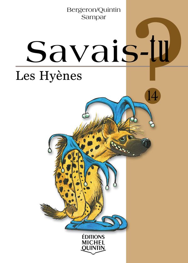 Savais-tu? Les hyènes