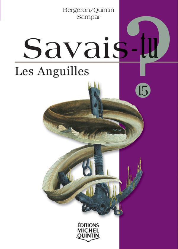 Savais-tu? Les anguilles