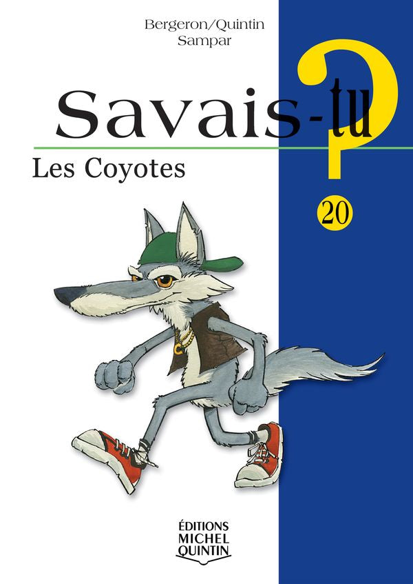 Savais-tu? Les coyotes