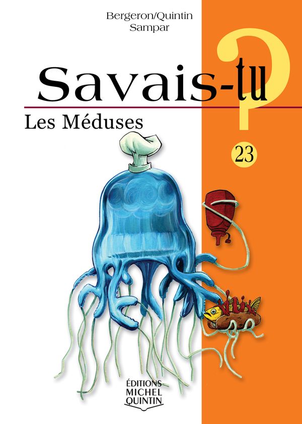 Savais-tu? Les méduses