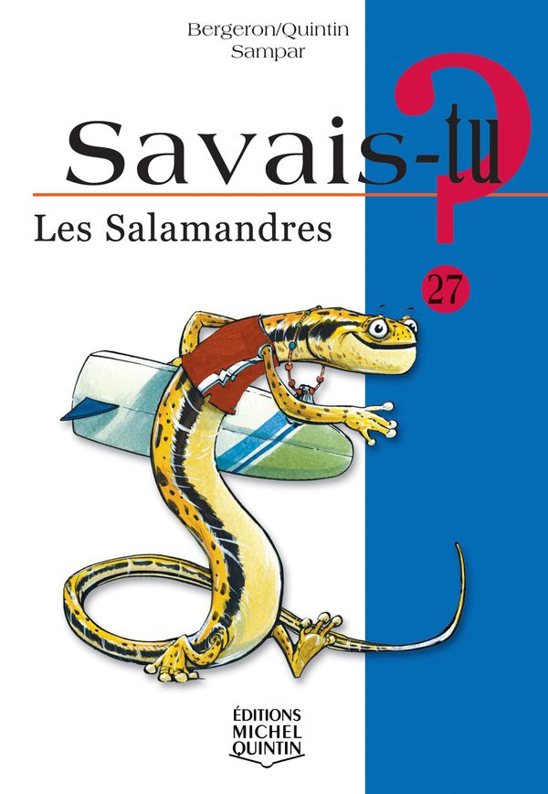 Savais-tu? Les salamandres