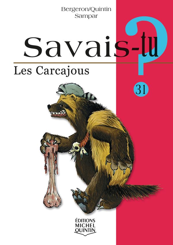 Savais-tu? Les carcajous