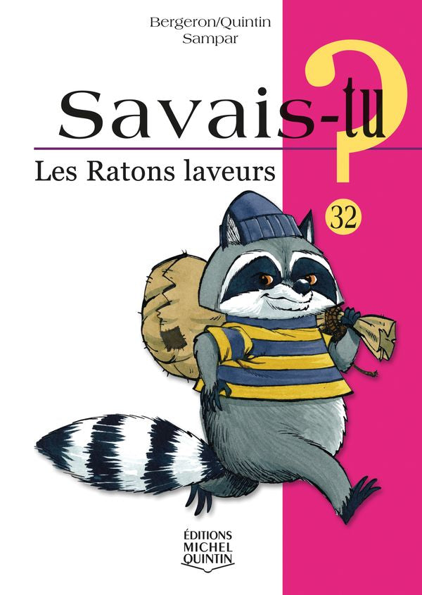 Savais-tu? Les ratons laveurs