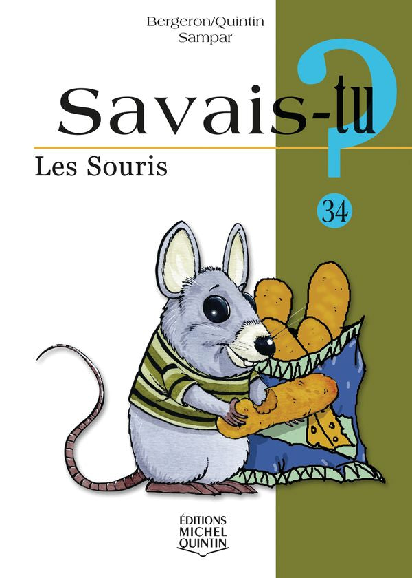 Savais-tu? Les souris