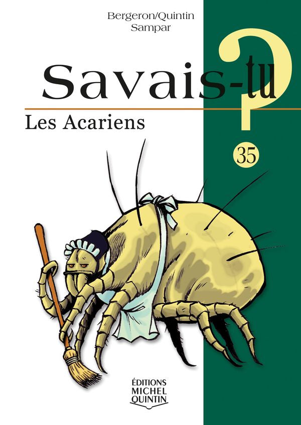 Savais-tu? Les acariens