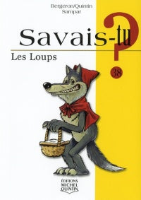 Savais-tu? 38 Les loups