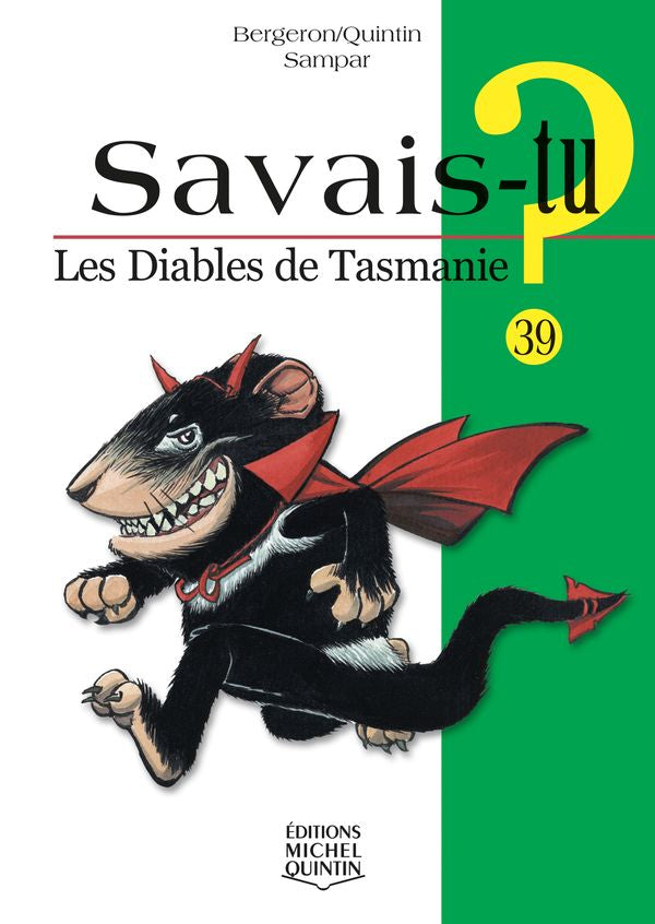 Savais-tu? Les diables de Tasmanie