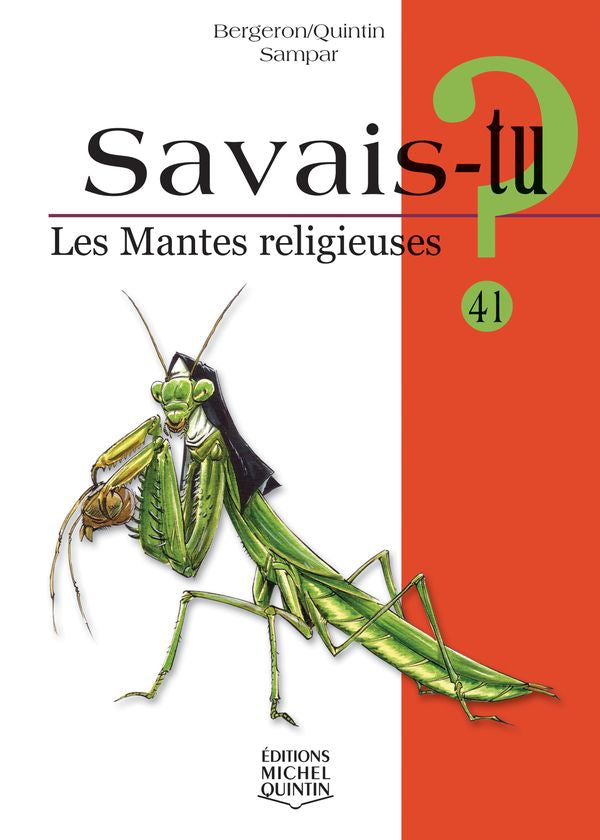 Savais-tu? Les mantes religieuses