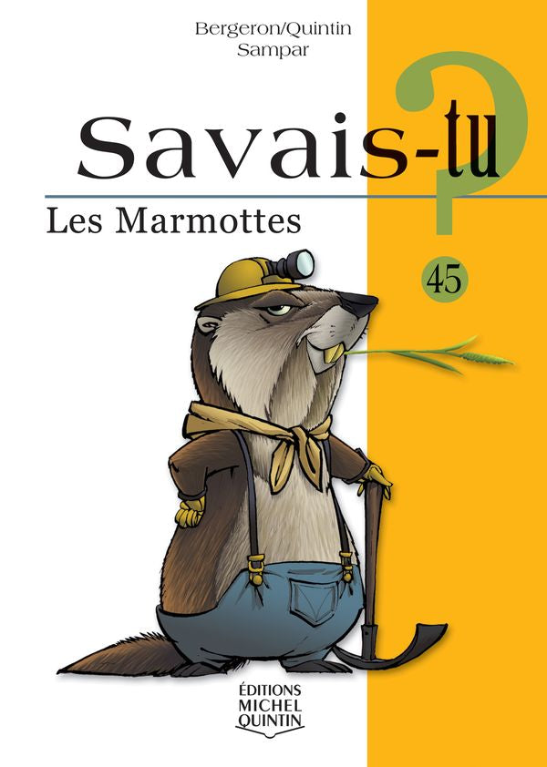 Savais-tu? Les marmottes