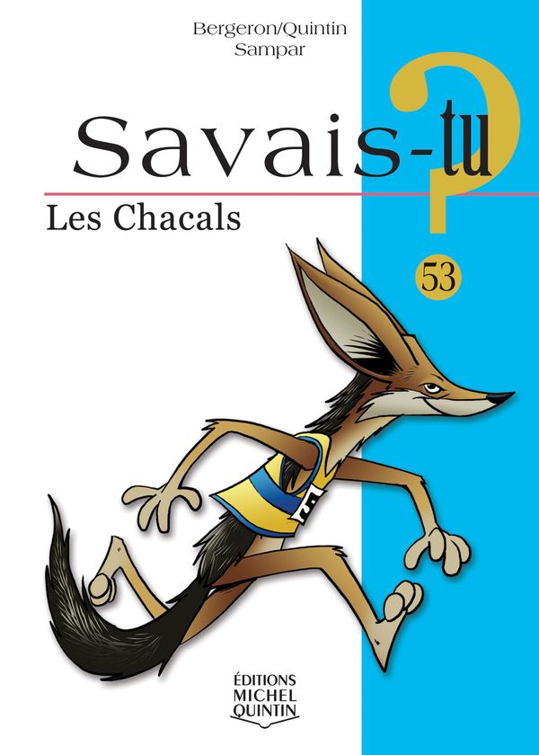 Savais-tu? Les chacals