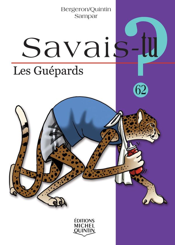 Savais-tu? Les guépards