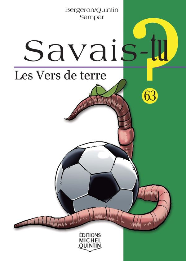 Savais-tu? Les vers de terre