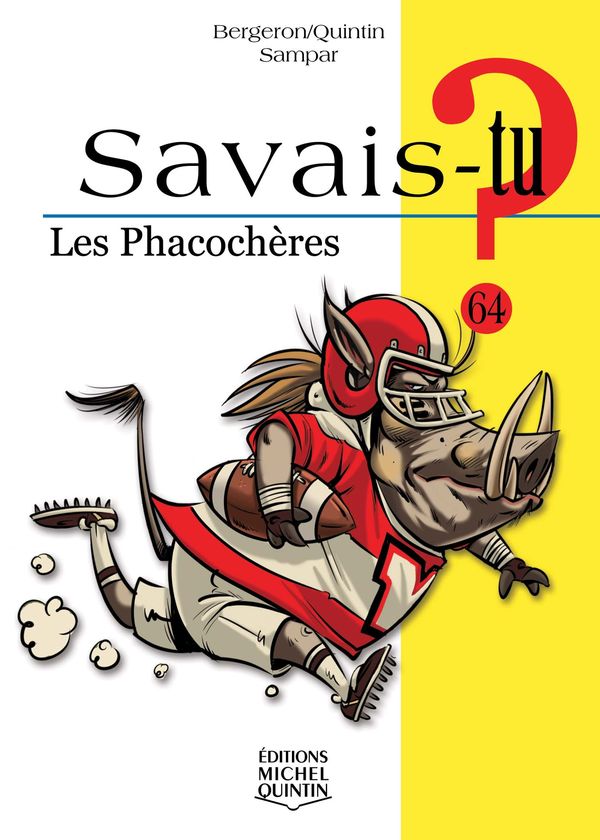 Savais-tu? Les phacochères