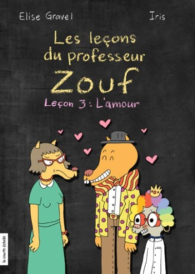 Les leçons du professeur Zouf 03 L'amour