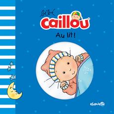 Caillou Au lit Livre de bain