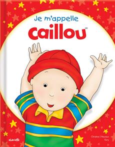 Je m'appelle Caillou