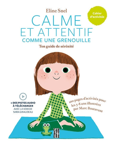 Calme et attentif comme une grenouille