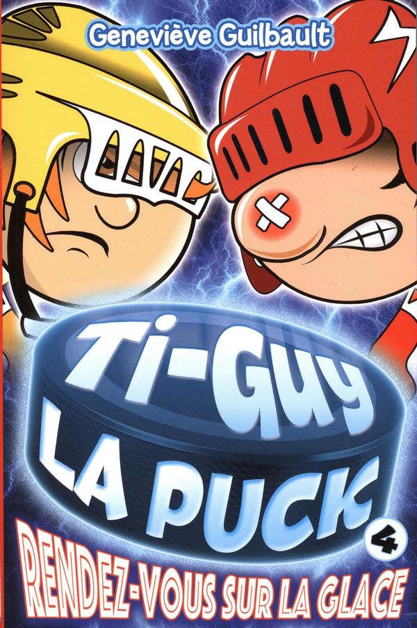Ti-Guy La Puck 04  Rendez-vous sur la glace