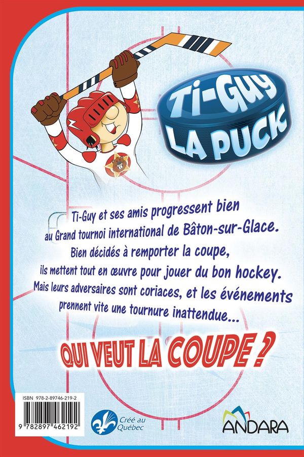 Ti-Guy la Puck 05  Qui veut la coupe?