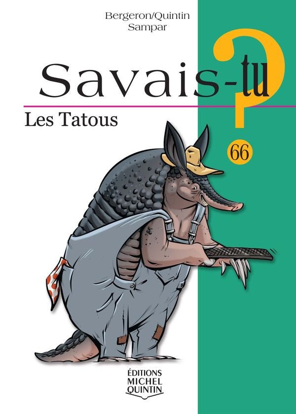 Savais-tu? Les tatous