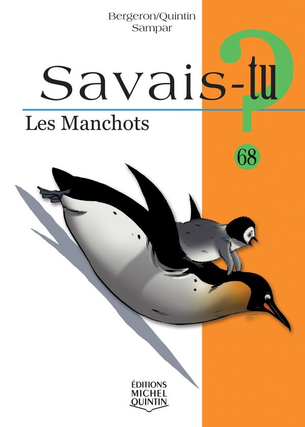 Savais-tu? Les manchots