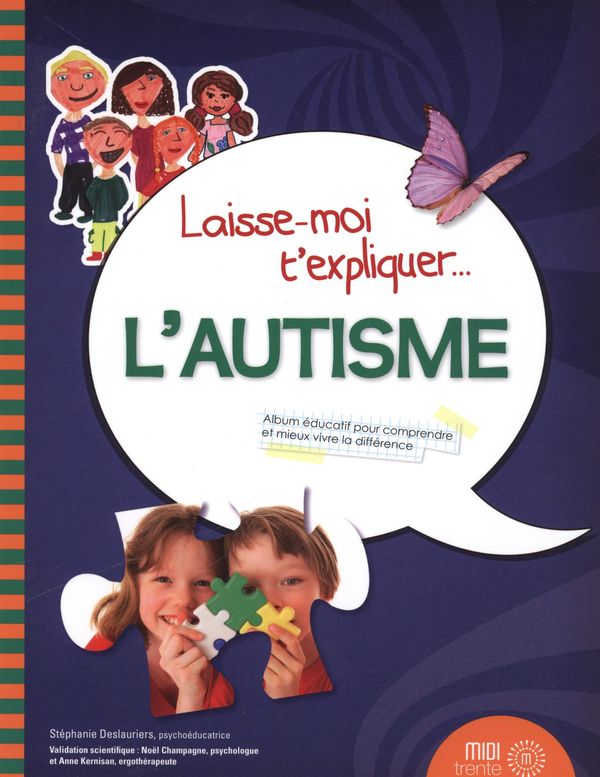 Laisse-moi t'expliquer... l'autisme