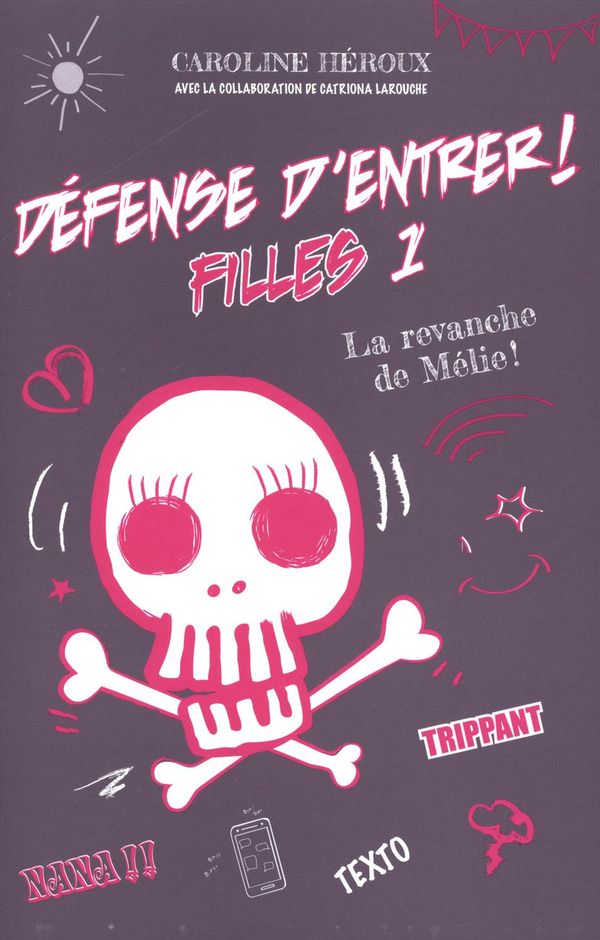 Défense d'entrer! Filles 01  La revanche de Mélie!