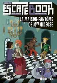 Escape book La maison fantôme de madame hideuse