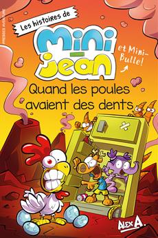 Mini-Jean Quand les poules avaient des dents