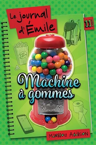 Le journal d'Emile 11 1/2  Machine à gommes