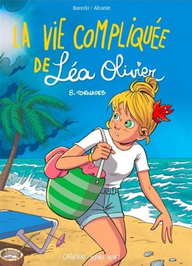 La vie compliquée de Léa Olivier BD 08  Tornades