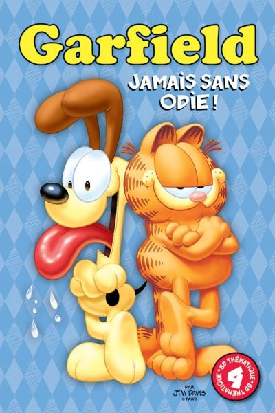 Garfield 04 Jamais sans Odie!