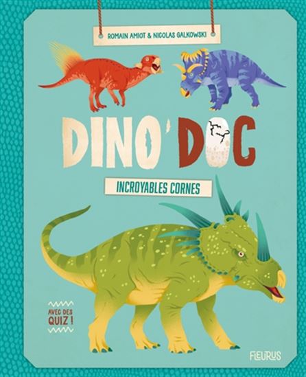 Dino'doc Incroyables cornes