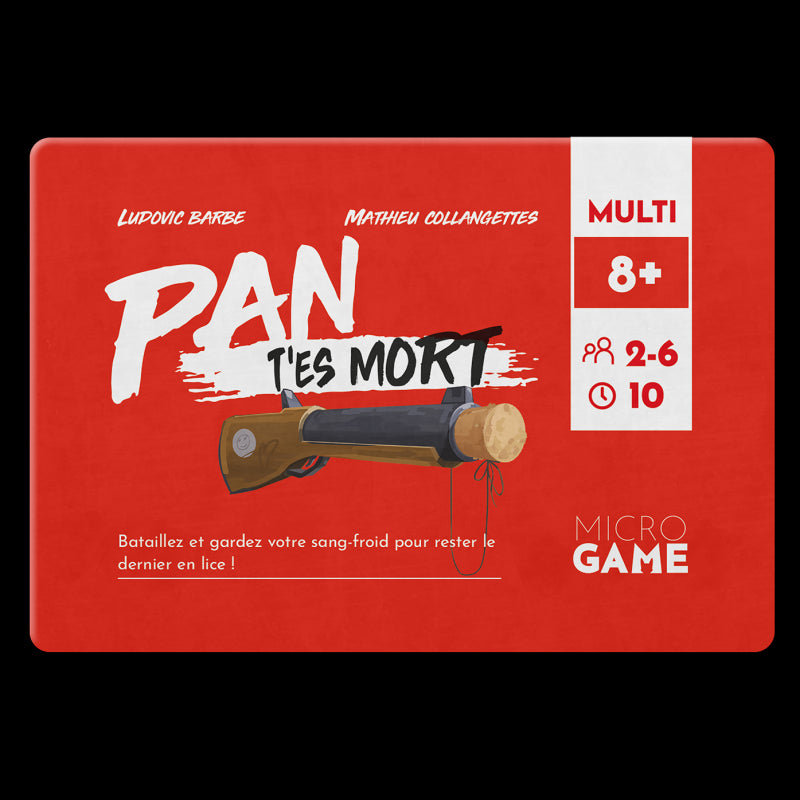 Pan t'es mort Microgame