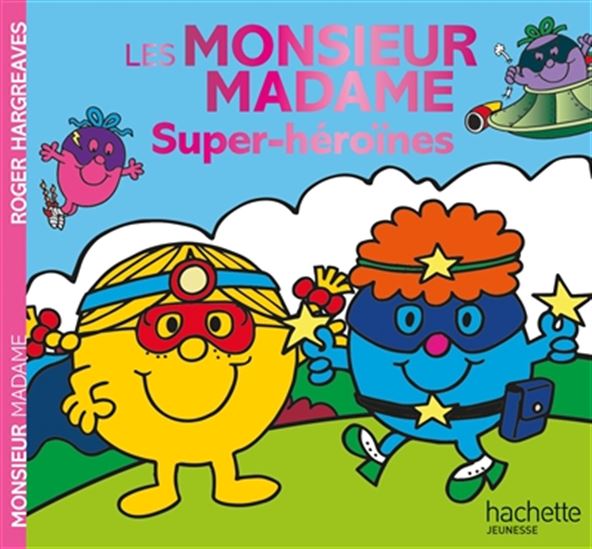 Les Monsieur Madame Super Héroïnes