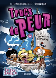 Trucs de peur 04 Le lac des marins disparus