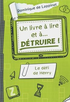 Un livre à lire et à... détruire !