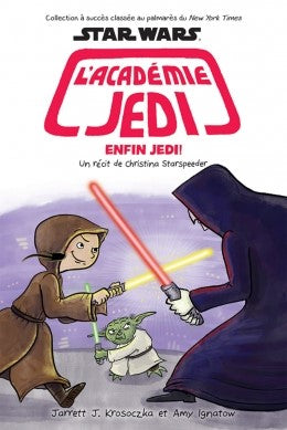 L'Académie Jedi 09 Enfin Jedi !