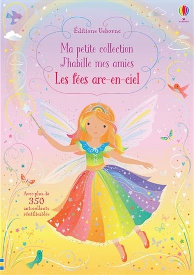 J'habille mes amies Les fées arc-en-ciel