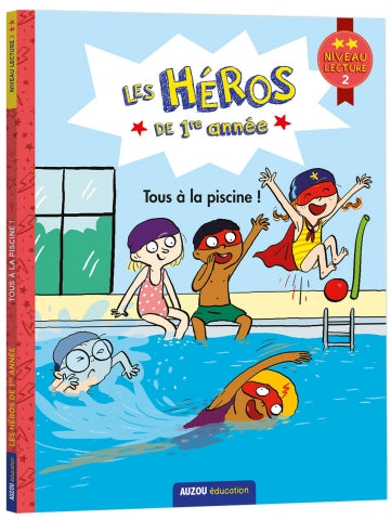 Tous à la piscine ! Les héros de la 1re année Nive